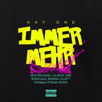 Immer Mehr - Kay One
