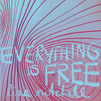 Everything Is Free - Lisa Mitchell