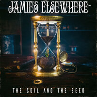 The Soil and the Seed - Jamie's Elsewhere