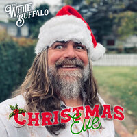 Christmas Eve - The White Buffalo