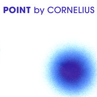Point of View Point - Cornelius