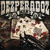 Bullet With My Name - Dezperadoz