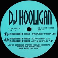 Imagination of House - DJ Hooligan