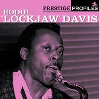 I Only Have Eyes For You - Eddie "Lockjaw" Davis, Don Patterson