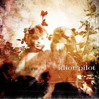 Wolves - Idiot Pilot