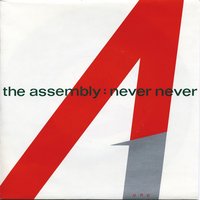 Never Never - The Assembly
