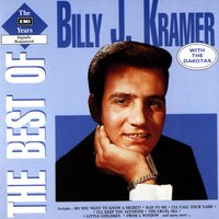 Little Children - Billy J Kramer, The Dakotas