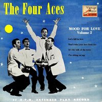 It's The Talk Of The Town - The Four Aces