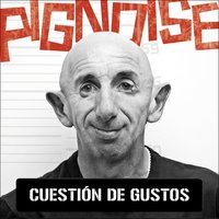 Que no vuelvas - Pignoise