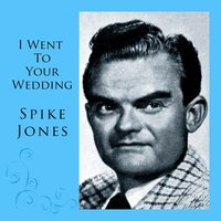 Knock, Knock, Who's There? - Spike Jones