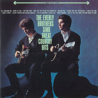 This Is the Last Song I'm Ever Going to Sing - The Everly Brothers