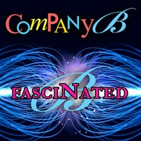 Fascinated - Company B