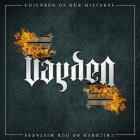 Children Of Our Mistakes - Vayden
