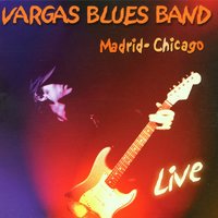 Chill Out (Sácalo) - Vargas Blues Band