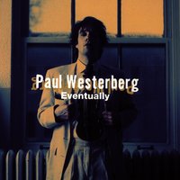 Once Around the Weekend - Paul Westerberg