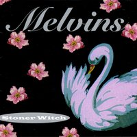 Sweet Willy Rollbar - Melvins