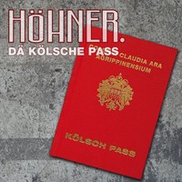 Dä Kölsche Pass - Höhner