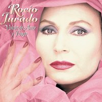 Porque Me Habrás Besado - Rocio Jurado, Juan Pardo