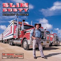 The Lady Is A Truckie - Slim Dusty
