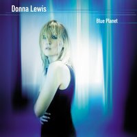 Blue Planet - Donna Lewis