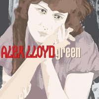 Green - Alex Lloyd