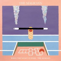 When the Night Is Over (Brodinski Dub) - The Magician, Newtimers