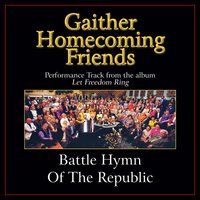 Battle Hymn of the Republic - Bill & Gloria Gaither