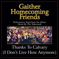 Thanks to Calvary - George Younce, J.D. Sumner