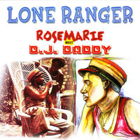 Rosemarie - Lone Ranger