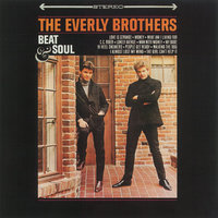Money (That's What I Want) - The Everly Brothers
