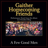 A Few Good Men - Bill & Gloria Gaither