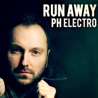 Run Away - PH Electro