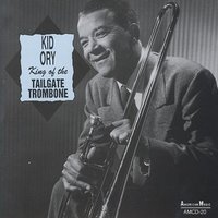 Do You Know What It Means, To Miss New Orleans - Kid Ory