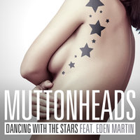 Dancing With The Stars - Muttonheads, Eden Martin