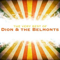 When the Red, Red Robin (Comes Bob, Bob, Bobbin' Along) - Dion & The Belmonts, The Belmonts