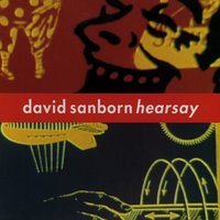 Got to Give It Up - David Sanborn