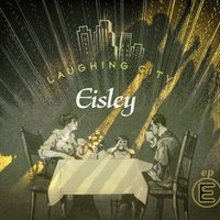 Laughing City - Eisley