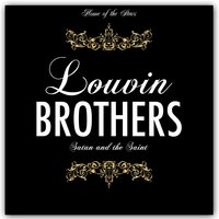 The Family Who Prays - The Louvin Brothers