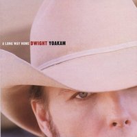 Only Want You More - Dwight Yoakam