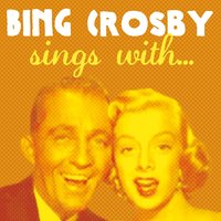 It's Been a Long Time - Bing Crosby, Les Paul