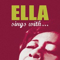 I'm Gonna Cry You Out of My Heart - Ella Fitzgerald, The Delta Rhythm Boys