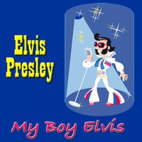 My Boy Elvis - Elvis Presley