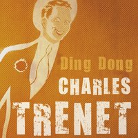 Ding dong! - Charles Trenet