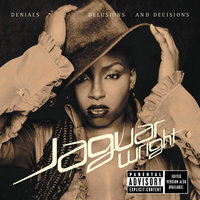 Love Need And Want You - Jaguar Wright