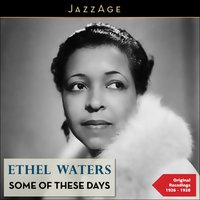 Someday, Sweetheart - Ethel Waters
