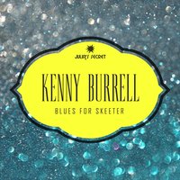 Will You Still Be Mine - Kenny Burrell, Paul Chambers