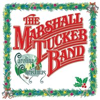 I'll Be Home for Christmas - The Marshall Tucker Band