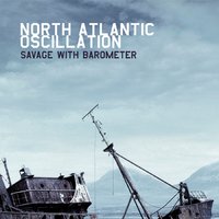 Savage with Barometer - North Atlantic Oscillation