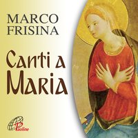 Vergine Madre - Marco Frisina
