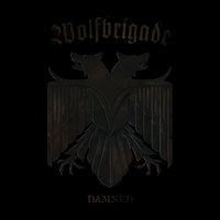 Ride the Steel - Wolfbrigade